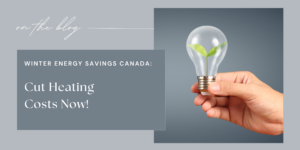 Winter Energy Savings Canada